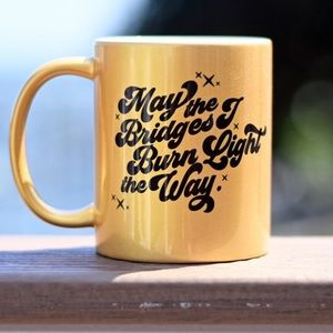 Sarah Marie Designs “May the Bridges I Burn” mug